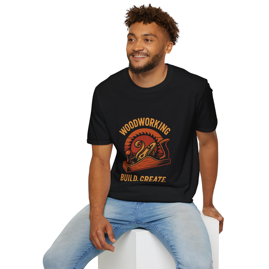 Woodworking...Build Create Unisex Softstyle T-Shirt
