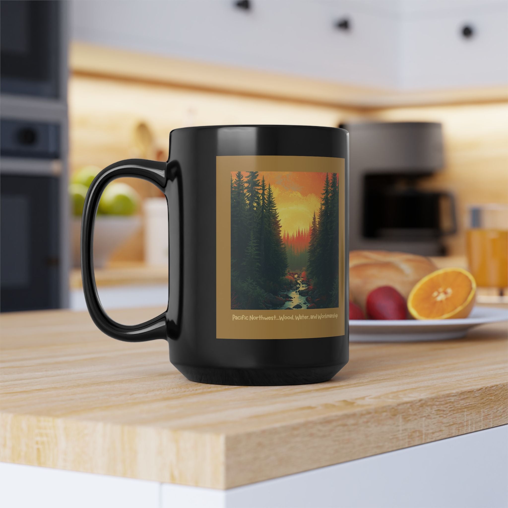 The Pacific Northwest… Where the Mountains Grow the Wood — 15oz Black Ceramic Mug